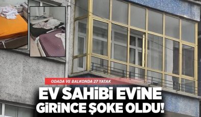 Ev sahibi şoke eden ikinci kiracı! 27 yatak koyup, yatak başı 3 bin TL para aldı