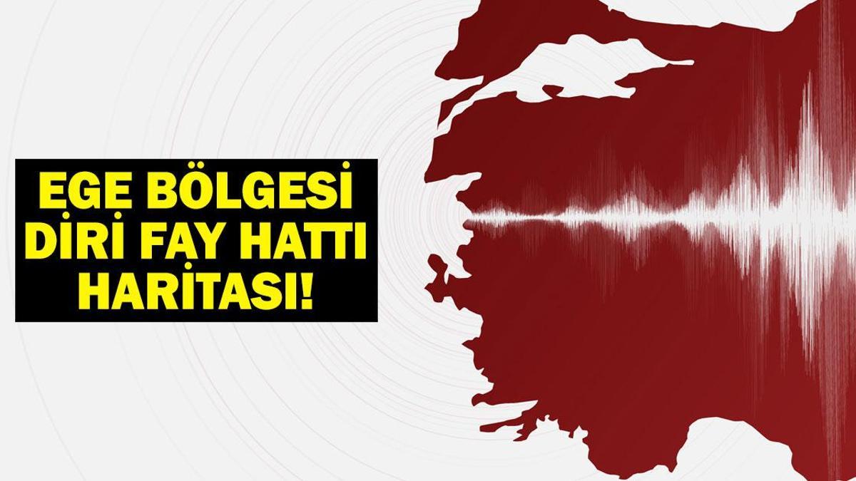 EGE BÖLGESİ DİRİ FAY HATTI HARİTASI: Ege Bölgesi’nde deprem fay hatları nereden geçiyor? Ege Bölgesi riskli yerler!